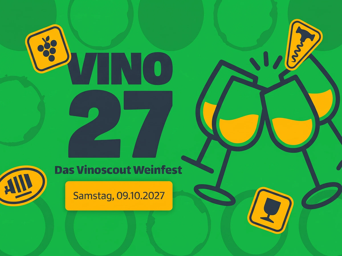 VINO27 – das Vinoscout Weinfest am Samstag, 09.10.2027